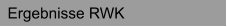 Ergebnisse RWK